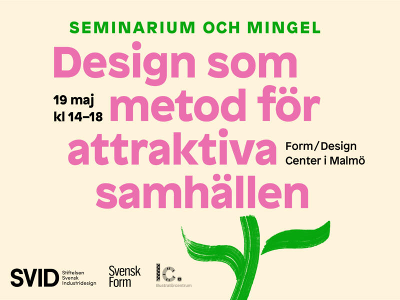 Rosa text på beige bakgrund med texten Seminarium och mingel Design som metod för attraktiva samhällen 19 maj klockan 14 till 16.