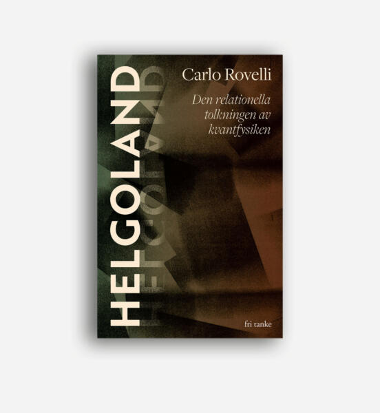 Framsidan av omslaget till boken Helgoland, av Carlo Rovelli. Utgiven på Fri tanke. 