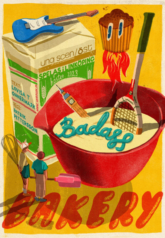 Poster for the theater play "Badass Bakery", Ung Scen/Öst, Linköping