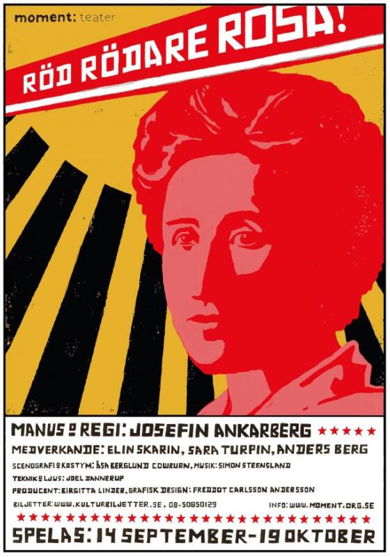 Bild som visar affischen för teaterföreställningen Röd rödare Rosa, en stiliserad teckning föreställande Rosa Luxemburg i "rysk retro-stil".