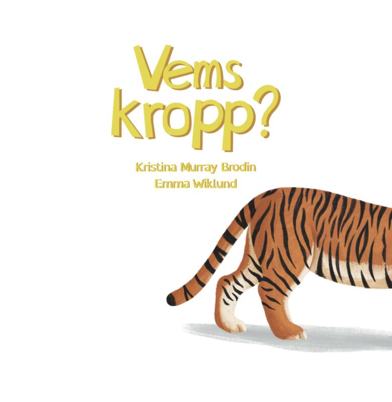 Titelsida från boken Vems kropp? En tiger är på väg ut från sidan, man ser bara bakdelen,