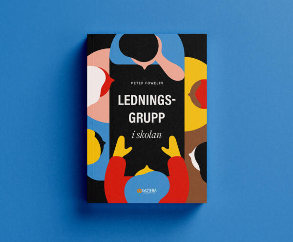 Omslag till boken "Ledningsgrupp i skolan"