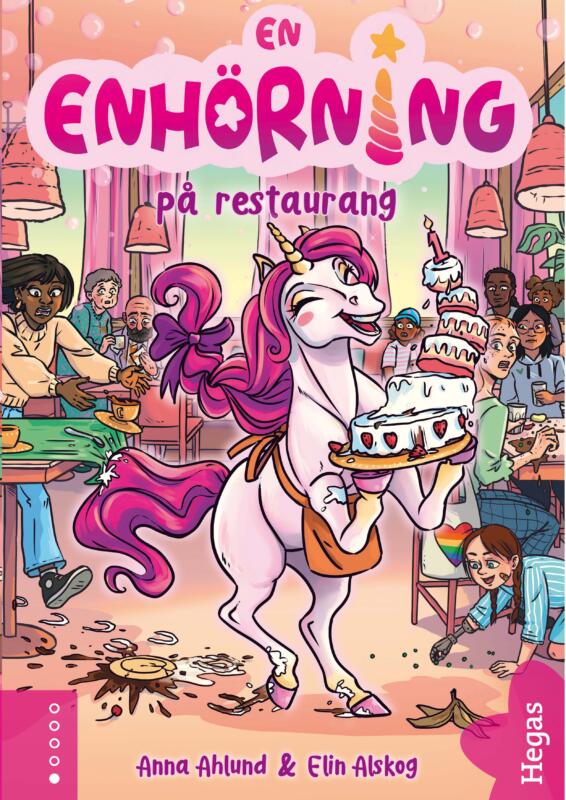 Omslagsbild av barnboken En enhörning på restaurang. En glad enhörning bär en tårta, det sitter förvånade gäster i restaurangen. 
