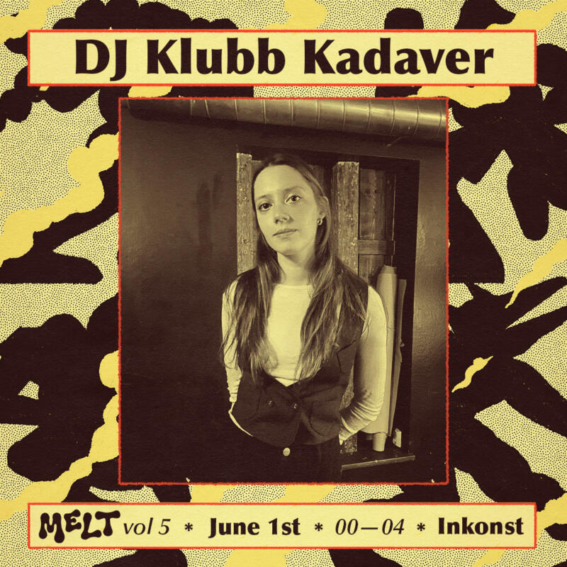 Instagram post with the DJ Klubb Kadaver for Melt vol 5 club at Inkonst, designed by Skinny Gonzales.