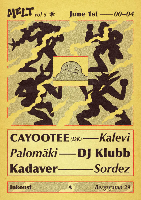 Poster for Melt vol 5 club at Inkonst, designed by Skinny Gonzales