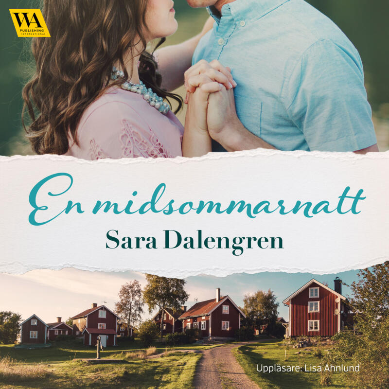 Omslagsbild till ljudboken En midsommarnatt av Sara Dalengren. Ett kärlekspar och svenska röda stugor.
