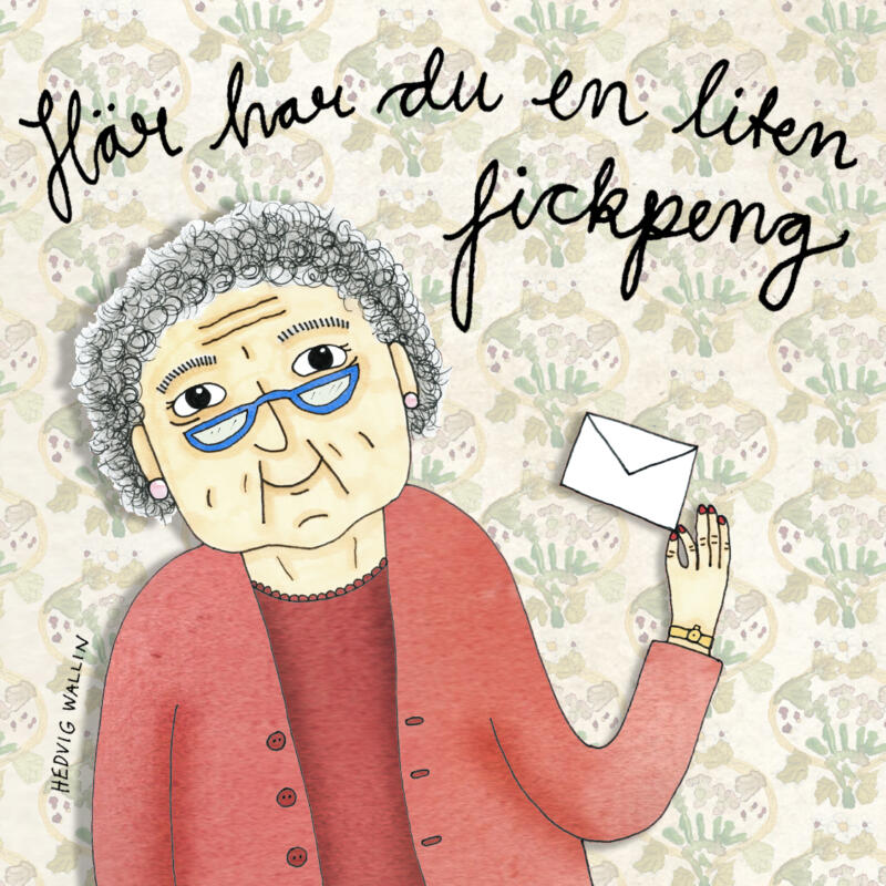 Illustration av en tant med grått, krulligt hår och glasögon som håller upp ett vitt kuvert, bakgrunden är en mönstrad tapet. Text på illustrationen säger "Här har du en liten fickpeng".