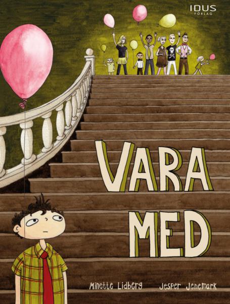 Framsidan av en bilderbok. En ledsen liten pojke står i en stor trappa och tittar upp mot flera glada barn som står högst upp i trappan.