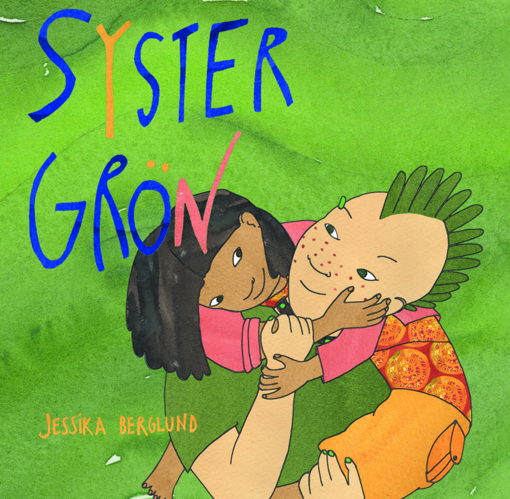 Omslagsbild till boken Syster grön, akvarell med två systrar som tycker mycket om varandra. Systrarna har olika hudfärg och storasyrran är punkare.