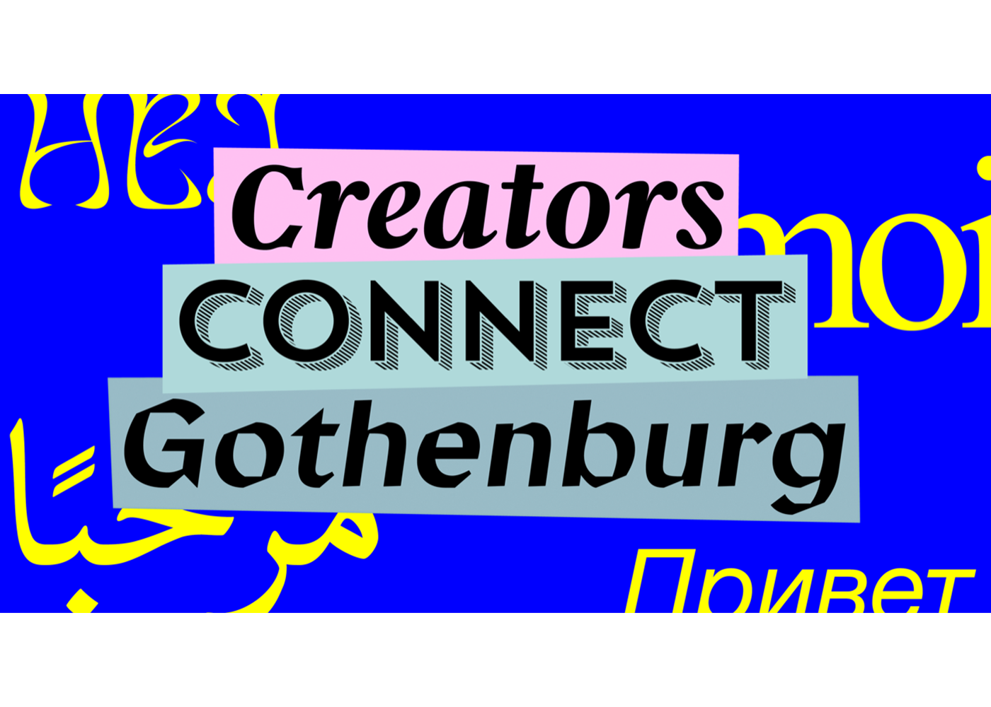 Texten "Creators connect Gothenburg" står på blå och gul mönstrad bakgrund.
