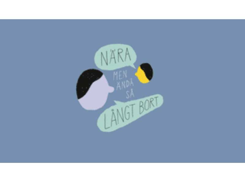 En animation med två huvuden som närmar sig varandra, texten "Nära men ändå så långt bort" dyker upp som text.