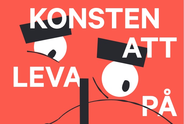 Illustration med orden Konsten att leva på det vi gör