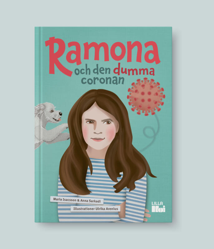 Bokens framsida. Ramona tittar argt på en coronaboll, och hunden Rufus hoppar efter den.