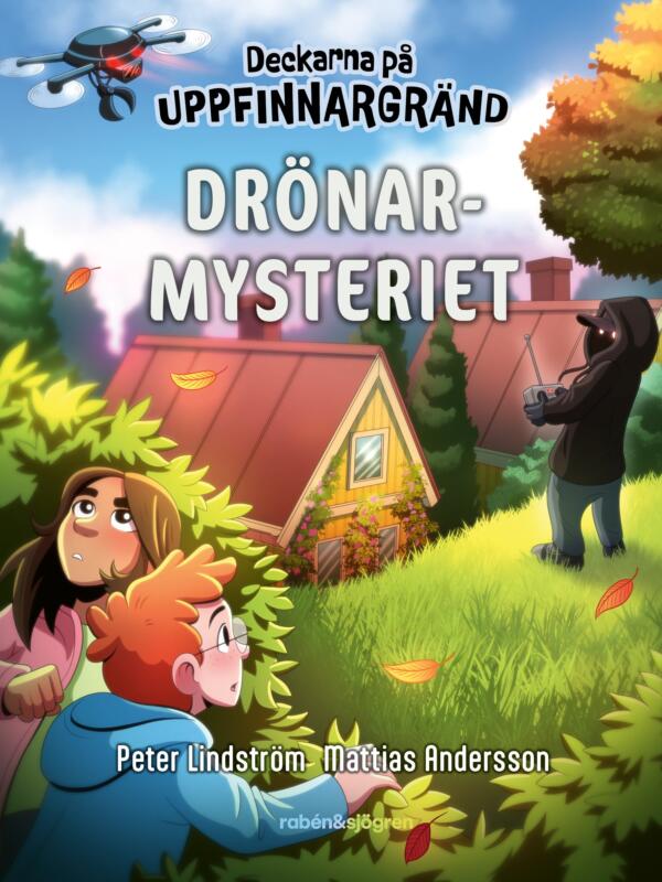 Deckarna på Uppfinnargränd Omslag Bok 3 Drönarmysteriet