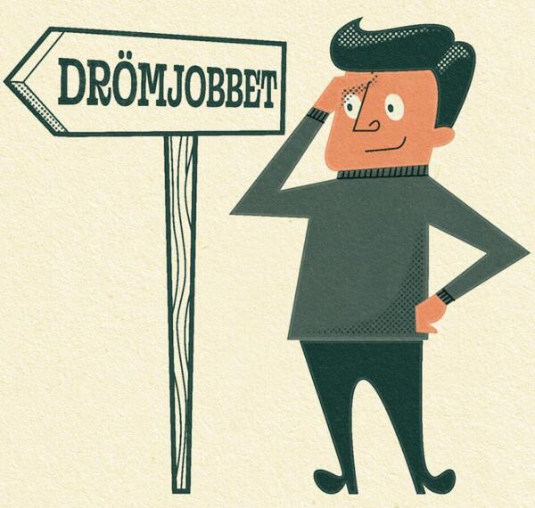 Illustration av person som står bredvid en pilformad skylt med texten Drömjobbet.