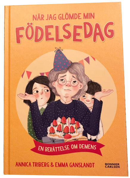 Omslagsbild av När jag glömde min födelsedag. Pennteckning av farmor och barnbarn som firar födelsedag,