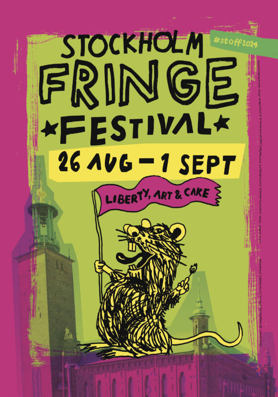 Affisch med texten Stockholm Fringe Festival, Liberty, art and cake.