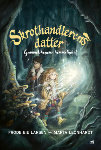 Skrothandlerens datter, Gammelskogens hemmelighet. Bokomslag illustration och design. Spännande bok om fantasy och folktro för åldrarna 9-14.