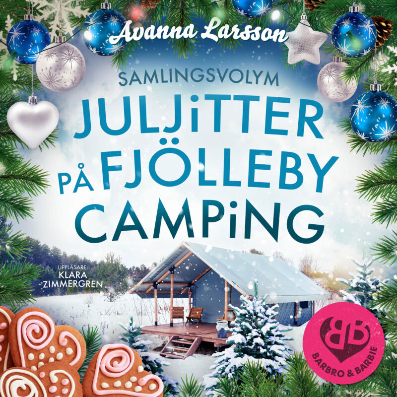 Omslagsbild till ljudboken Juljitter på Fjölleby camping av Avanna Larsson. Ett tält i snö och juldekorationer. 
