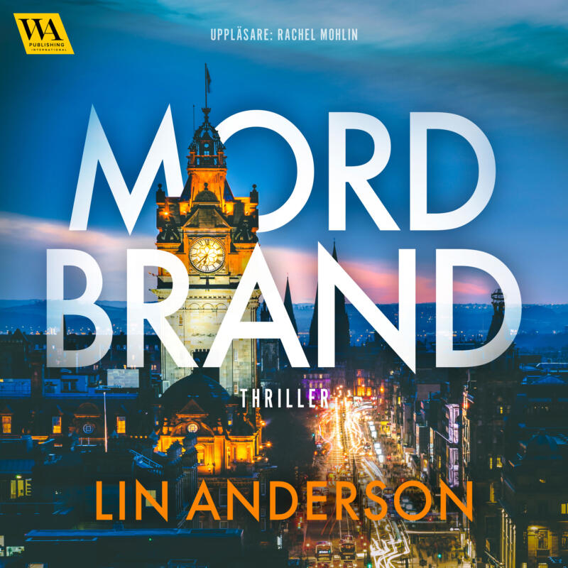 Omslagsbild till ljudboken Mordbrand av Lin Anderson.  London och Big Ben i kvällsljus.