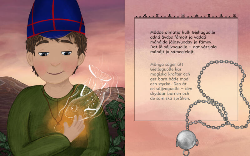 Uppslag ur bilderboken Sagan om Giellaguolli där illustrationen visar hur Giellaguolli med sin magiska kraft ger barn mod och styrka. 