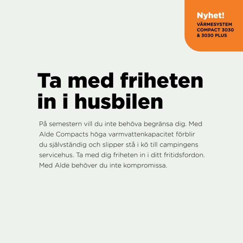 Exempel på Aldes visuella kommunikation med budskapet ”Ta med friheten in i husbilen”.