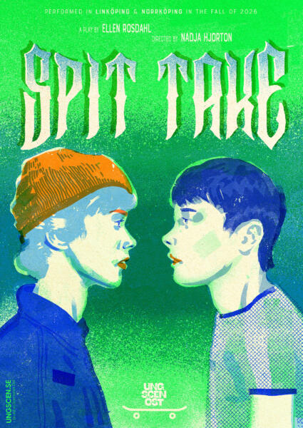 Affisch till teaterpjäsen "Spit Take" på Ung Scen Öst, Linköping, höst 2026. Dramatiker: Ellen Rosdahl, Regissör: Nadja Hjorton